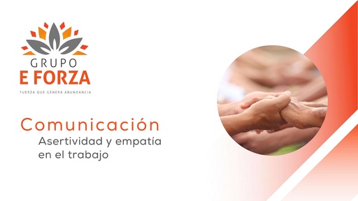 Comunicación: Asertividad y empatía en el trabajo